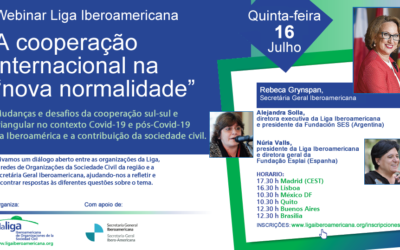 QUINTA 16 DE JULHO, PRIMEIRO WEBINAR DA LIGA, COM A PRESENÇA DA SRA. REBECA GRYNSPAN, SECRETÁRIA GENERAL IBEROAMERICANA COMO ORADORA PRINCIPAL