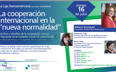 JUEVES 16 DE JULIO, PRIMER WEBINAR DE LA LIGA, CON LA PRESENCIA DE LA SRA. REBECA GRYNSPAN,SECRETARIA GENERAL IBEROAMERICANA COMO DISERTANTE PRINCIPAL