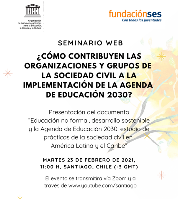 Presentación del estudio: Educación no formal, desarrollo sostenible y la Agenda de Educación 2030: estudio de prácticas de la sociedad civil en América Latina y el Caribe